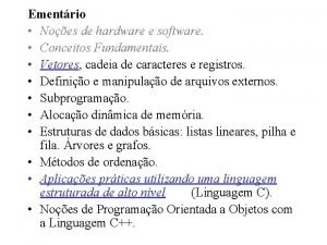 Ementrio Noes de hardware e software Conceitos Fundamentais