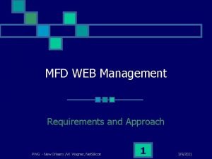 MFD WEB Management Requirements and Approach PWG New