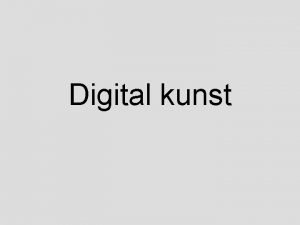 Digital kunst Definition p kunst Ars Electronica i