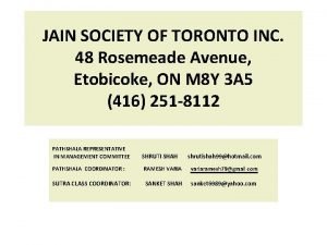 JAIN SOCIETY OF TORONTO INC 48 Rosemeade Avenue