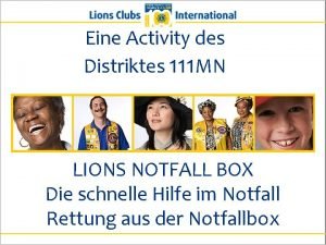 Eine Activity des Distriktes 111 MN LIONS NOTFALL