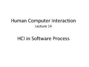 Human Computer Interaction Lecture 14 HCI in Software