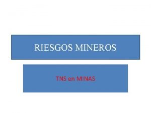 Peligro en mineria
