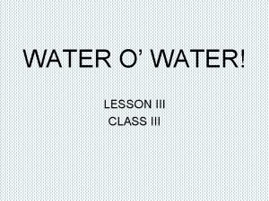 Water o water