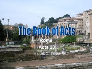 Rome Acts 28 John Stevenson 2018 Acts 28