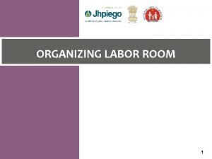 Objectives of labour room