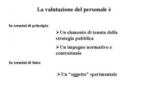 La valutazione del personale In termini di principio