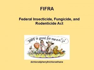 Federal insecticide, fungicide, and rodenticide act (fifra)