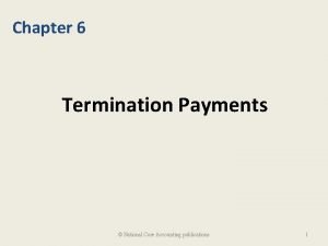 Chapter 6 Termination Payments National Core Accounting publications