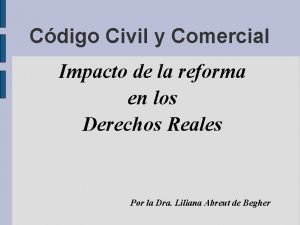 Cdigo Civil y Comercial Impacto de la reforma