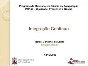 Programa de Mestrado em Cincia da Computao IN