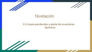 Nivelacin N 14 Leyes ponderales y ajuste de