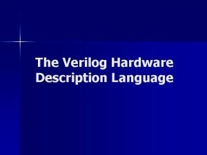 The verilog® hardware description language