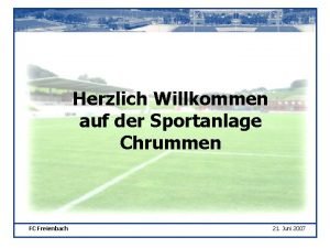 Herzlich Willkommen auf der Sportanlage Chrummen FC Freienbach