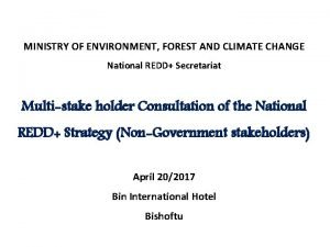 MINISTRY OF ENVIRONMENT FOREST AND CLIMATE CHANGE National