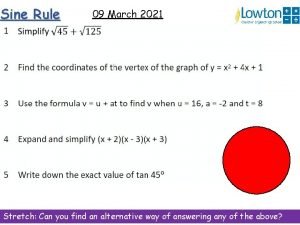 Sine Rule 09 March 2021 Stretch Can you