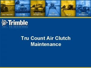 Tru count air clutch repair