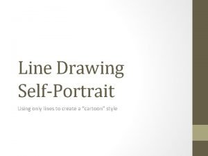 Line Drawing SelfPortrait Using only lines to create