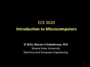 ECE 3620 Introduction to Microcomputers 2016 Macam S