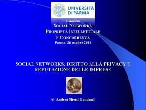 Convegno SOCIAL NETWORKS PROPRIET INTELLETTUALE E CONCORRENZA Parma