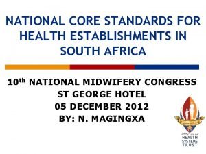 Core standards of a health establishments in south africa