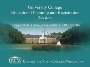 University College Educational Planning and Registration Session Hoggard