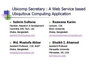 Ubicomp Secretary A Web Service based Ubiquitous Computing