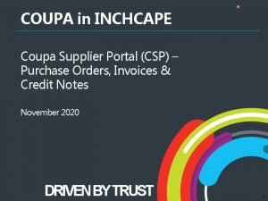 COUPA in INCHCAPE Coupa Supplier Portal CSP Purchase