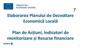 7 Elaborarea Planului de Dezvoltare Economic Local Plan