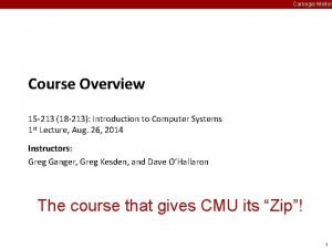 Carnegie Mellon Course Overview 15 213 18 213