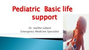 Pediatric emergency life support