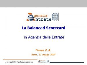La Balanced Scorecard in Agenzia delle Entrate Forum