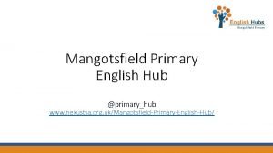 Mangotsfield english hub