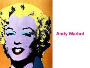 Andy Warhol Andrew Warhola 6 august 1928 22