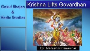 Gokul Bhajan Vedic Studies Krishna Lifts Govardhan By