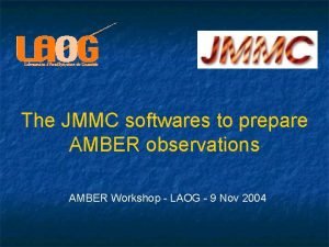 The JMMC softwares to prepare AMBER observations AMBER