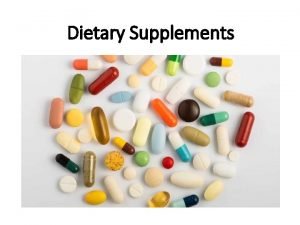 Dietary Supplements Vitamin and Mineral Supplements Almost half