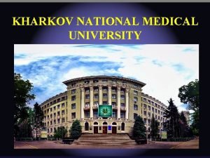 KHARKOV NATIONAL MEDICAL UNIVERSITY Prevention of inherited pathology