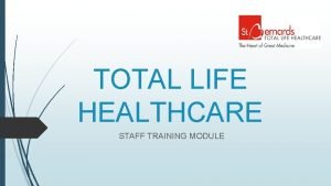 Total life healthcare