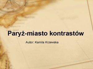 Parymiasto kontrastw Autor Kamila Krzewska PARY MUZEA Muzeum