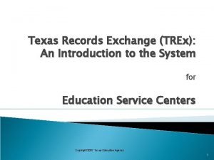 Texas records exchange (trex) system