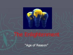 The Enlightenment Age of Reason Key Vocabulary Enlightenment