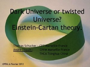 Dark Universe or twisted Universe EinsteinCartan theory Thomas