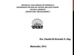 REPUBLICA BOLIVARIANA DE VENEZUELA UNIVERSIDAD PRIVADA DR RAFAEL