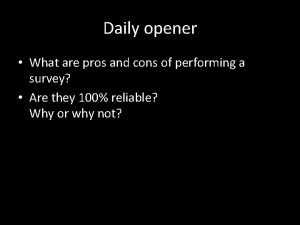 Daily opener What are pros and cons of