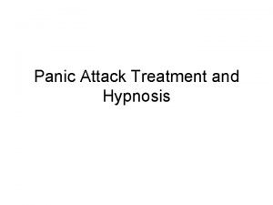 Panic Attack Treatment and Hypnosis Definition of Panic