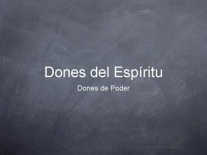 Dones del Espritu Dones de Poder Texto 1