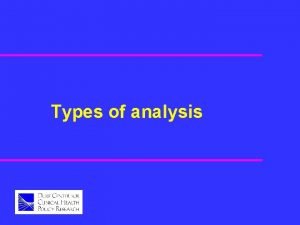 Types of analysis Simulation rationale u Each patients