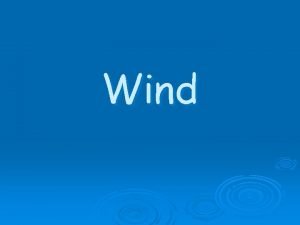 Wind EQ What is wind Wind is air