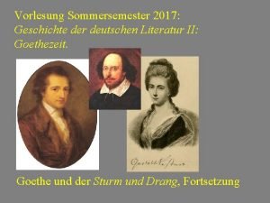 Vorlesung Sommersemester 2017 Geschichte der deutschen Literatur II